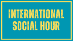 International Social Hour