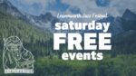 SATURDAY FREE EVENTS